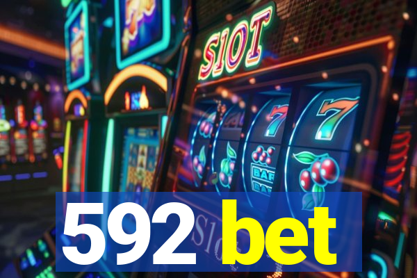 592 bet